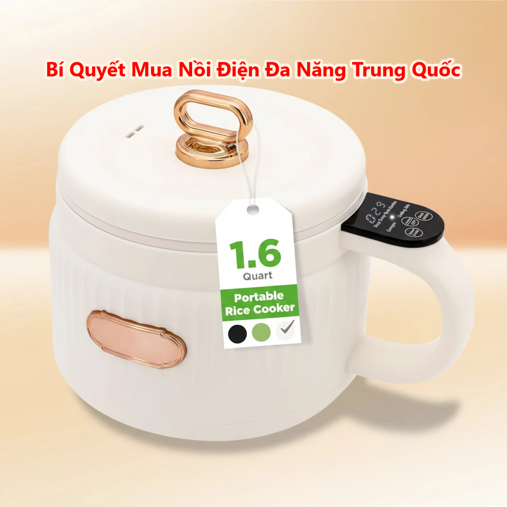 Nồi Điện Đa Năng Trung Quốc: Đánh Giá Chất Lượng và Bí Quyết Mua Hàng An Toàn, Uy Tín